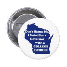 I didn't Vote for Walker Blue Pin