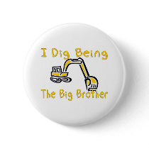 i dig being the big brother pinback buttons