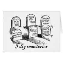 I Dig Cemeteries Greeting Card