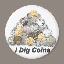 I Dig Coins magnets