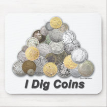 I Dig Coins mousepads