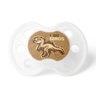 I Dig Dinos Baby Pacifiers