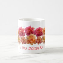 I Dig Doubles Dayliyl Mug mugs