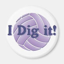 I dig it - Volleyball Magnet
