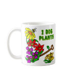 I Dig Plants Gardener Saying I Dig Plants Gardener Saying