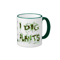 I Dig Plants Gardener Slogan Coffee Mug mugs