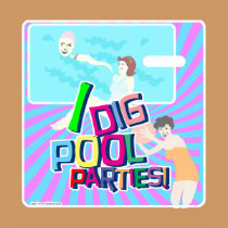 I Dig Pool Parties! t-shirts
