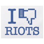 I DISLIKE RIOTS FLYERS