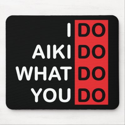 I Do Aikido... Mousepad by KitaJin