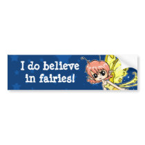 I do believe in fairies! bumper sticker