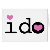 I Do Greeting Cards
