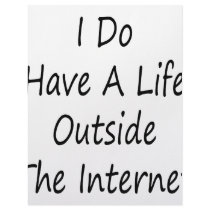 I Do Have A Life Outside The Internet letterhead