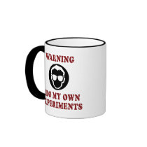 I Do My Own Experiments Mug
