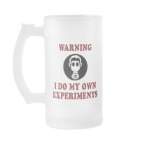 I Do My Own Experiments Mug