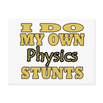 I Do My Own Physics Stunts postcards