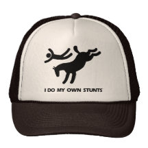 I Do My Own Stunts™  Horse: humorous picture of a Trucker Hats