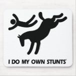 I Do My Own Stunts™  Horse: humorous picture of a Mouse Pad