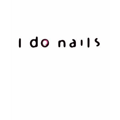 I do nails / Baby doll Fitted Tee Tshirt by dayspa_rx