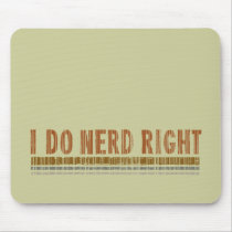 I Do Nerd Right Mouse Pad