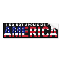 I do not apologize for America bumper sticker bumper stickers by Patriot_Resistance I do not apologize for America bumper sticker bumper stickers