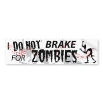 I Do Not Brake For Zombies - White Bumper Stickers