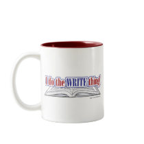 I do the WRITE thing! mugs
