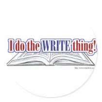 I do the WRITE thing! stickers