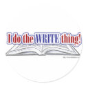 I do the WRITE thing! stickers
