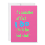 I DO Think I'm Hot Stuff. Custom Announcements