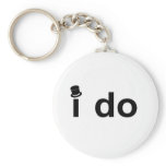 I Do (Top Hat) Key Chains