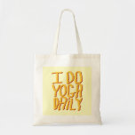 I Do Yoga Daily. Yellow. Bags