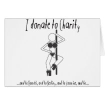 I Donate To Charity cards