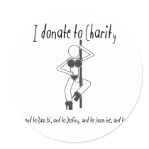 I Donate To Charity stickers