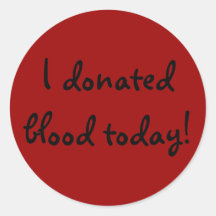 I donated blood today! stickers