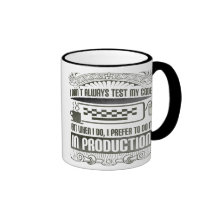 I don't always test my code coffee mug