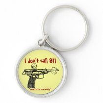 I don't call 911 shooting gun funny keychain