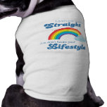 I don't care if you're straight, just don't flaunt doggie tee shirt