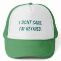 I dont care.I'm retired. hats