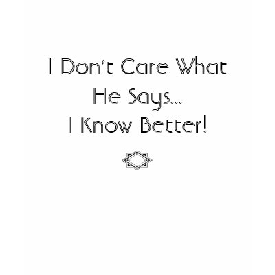 I Don't Care What He Says...I Know Bet... Tee Shirt by tanninggirl
