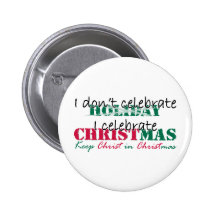 I don't celebrate Holiday Buttons