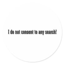 I don't consent to any search stickers by aandjdesigns I don't consent to any search stickers