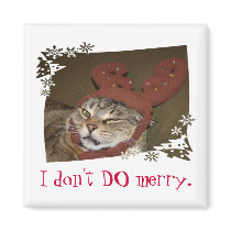 I don't DO merry. Cat with Antlers Magnet!! by shelleyginger I don't DO merry. Cat with Antlers Magnet!!