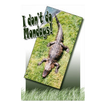 I Don't Do Mondays posters by Jack_of_Arts I Don't Do Mondays posters