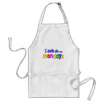 I don't do Mondays theme Apron