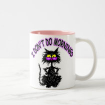 "I Don't Do Mornings" Cat Gifts mugs