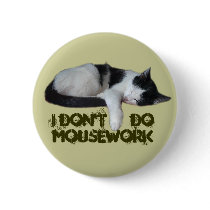 I don't do Mousework Pinback Button