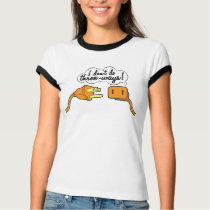I Don't Do Three-Ways! t-shirts by InsaniTEE I Don't Do Three-Ways! t-shirts
