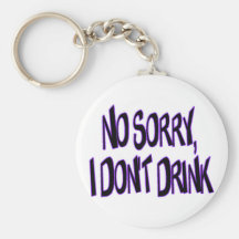 I Don't Drink Key Chains