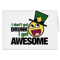 I Don't get drunk Greeting Card