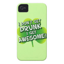 I Don't Get Drunk I Get Awesome iPhone 4 Case